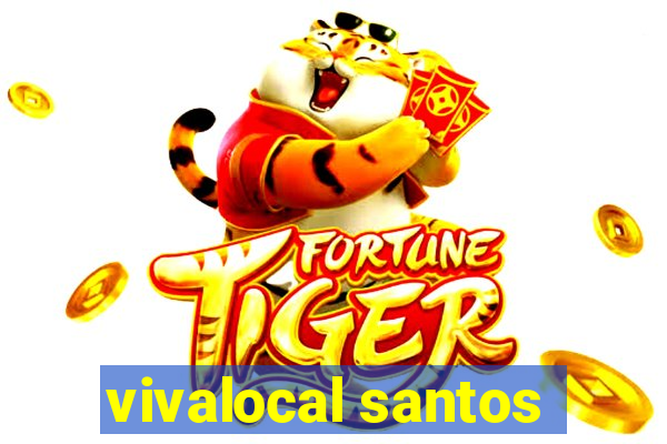 vivalocal santos